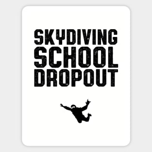 Skydiving School Dropout Skydiver Sticker